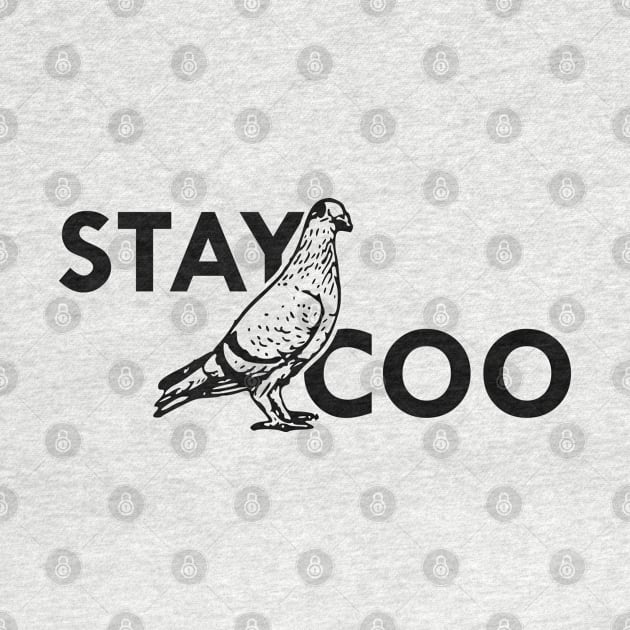 Pigeon - Stay Coo by KC Happy Shop